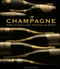 Champagne Wine Of Kings And the King of Wines