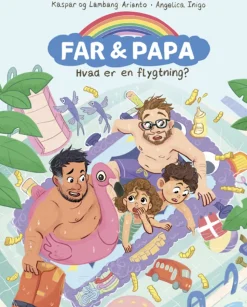 Far & Papa - Hvad Er En Flygtning?
