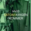 Hvis (Atom)krigen Kommer